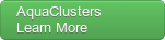 Learn More About AquaClusters About AquaClusters