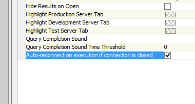 Auto-Reconnect Query Window on Execution Option