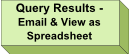 Query Results - Email and View as Spreadsheet